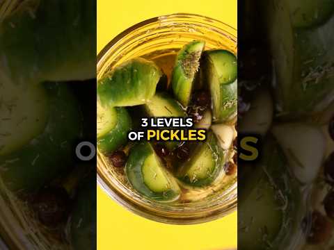 3 Levels of Pickles