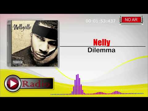 Nelly - Dilemma