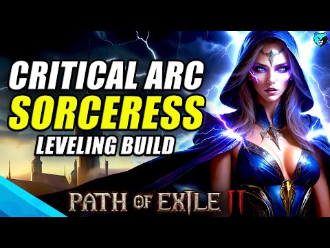 LIGHTNING GODDESS Critical Arc Sorceress Leveling Build in Path of Exile 2