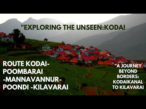 The Start of an Escape Route: Kodaikanal to Kilavarai