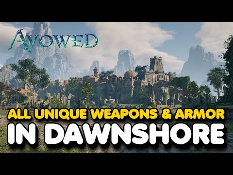 Avowed - All Unique WEAPONS, ARMOR & ACCESSORIES In Dawnshore Locations