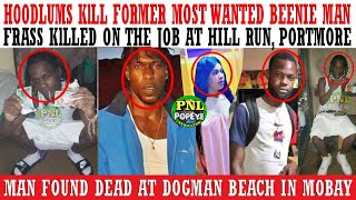 Hoodlums KlLL Hoodlum Beenie Man In Old Harbor Bay + Frass KlLLED On The Job + Body Found In Mobay