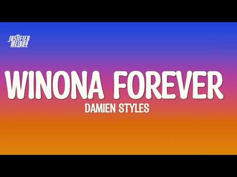 Damien Styles - Winona Forever (Lyrics)