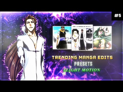 TRENDING ANI-MANGA EDITS PRESETS #5 [INSTA/FORMAT] | LINKS 🔗 IN DESCRIPTION | ALIGHT MOTION 📲