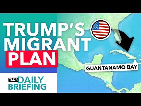 Trump's Plan to Send Migrants to Guantanamo Bay Explained