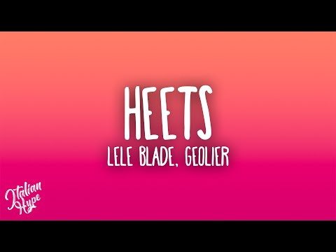 Lele Blade - HEETS feat. Geolier