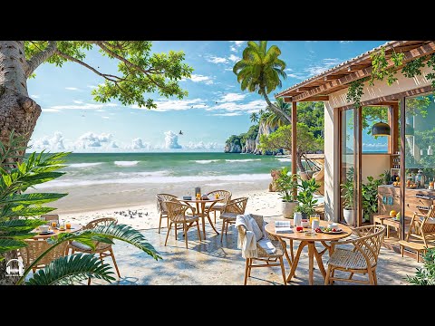 Smooth Bossa Nova Jazz Music & Calming Ocean Waves at Seaside Coffee Shop Ambience for Happy Moods