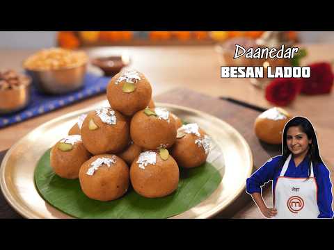 Daanedaar Besan Ladoo - Perfect Mithai for the Festive Season - Easy Recipe | दानेदार बेसन लड्डू