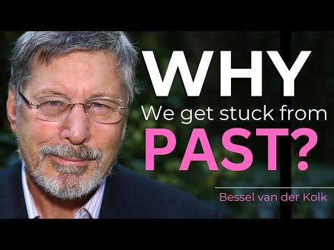 How We get Stuck From Past? #besselvanderkolk #trauma #mentalhealth