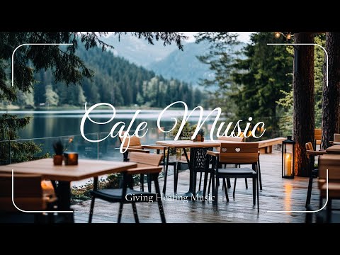 [BGM for work] Music you want to listen to at a cafe where you can enjoy nature