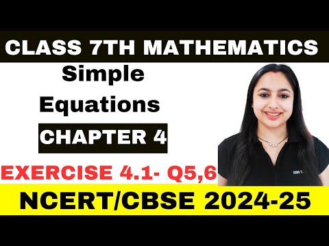 Q 5,6 Ex.4.1 Chapter:4 Simple EquationsNcert Maths Class 7 | Cbse