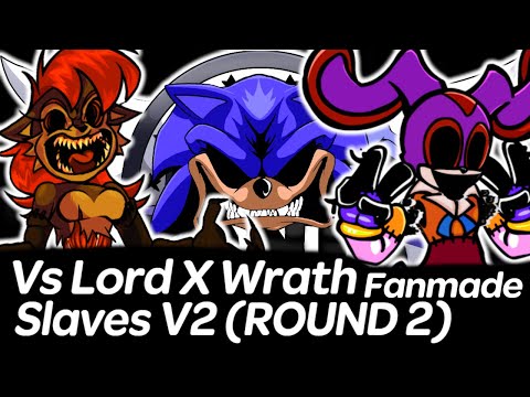 Vs Lord X Wrath - Slaves V2 - Round 2 High Effort Fanmade chart | Friday Night Funkin'