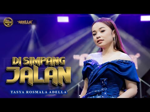 DI SIMPANG JALAN - Tasya Rosmala Adella - OM ADELLA