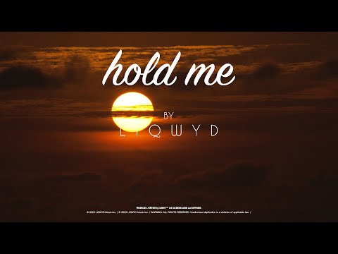 LiQWYD - Hold Me [Official]