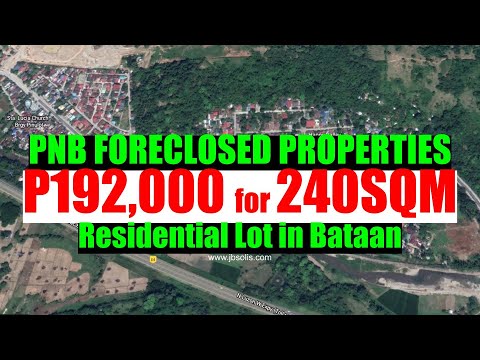 PNB Foreclosed Properties Residential Lot, P192,000, 240SQM at Bataan