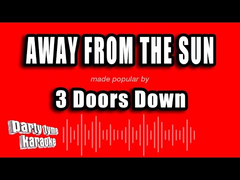 3 Doors Down - Away From The Sun (Karaoke Version)