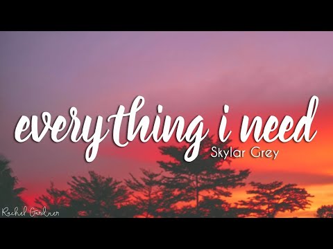 Skylar Grey - Everything I Need (Lyrics)