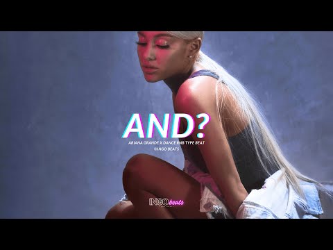 Ariana Grande Type Beat 2024 - "And"