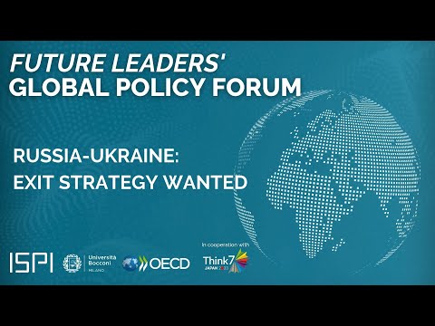 Russia-Ukraine: Exit Strategy Wanted | Future Leaders' Global Policy Forum