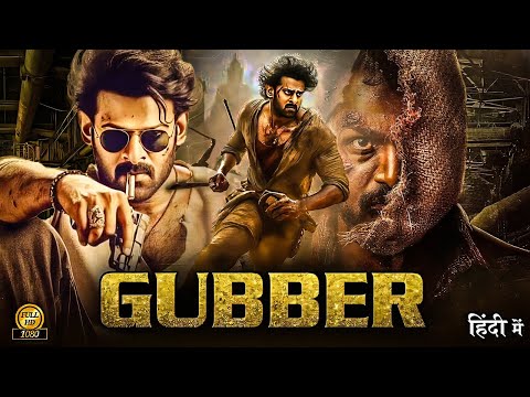 Prabhas 2024 New Released Full Hindi Dubbed Action Movie | GUBBER | New Blockbuster Movie 2024