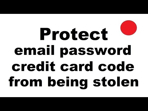 Protect your email password and credit card code safe