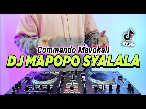 VIRAL TIKTOK ! DJ MAPOPO SYALALA REMIX FULL BASS VIRAL TIKTOK TERBARU 2023 | DJ COMMANDO MAPOPO