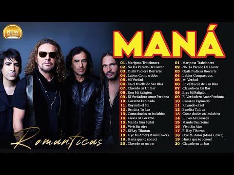 Mana 30 Super Éxitos Románticas Inolvidables MIX - MANA ÉXITOS Sus Mejores Canciones