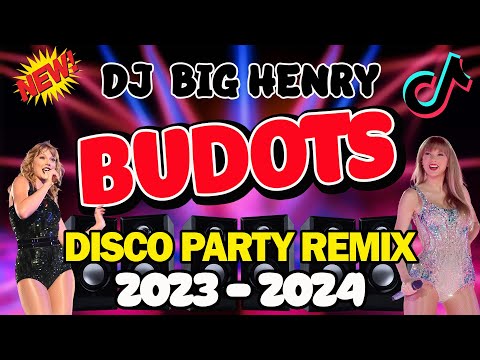 NONSTOP VIRAL BUDOTS REMIX 2023 - 2024 - TRENDING VIRAL DISCO 2023 - DJ BIG HENRY DISCO REMIX