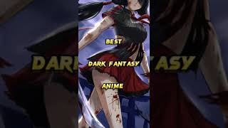 Best dark fantasy anime part 1 #shorts #darkfantasyanime #youtubeshorts