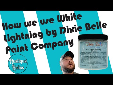 How to use Dixie Belle White Lightning.