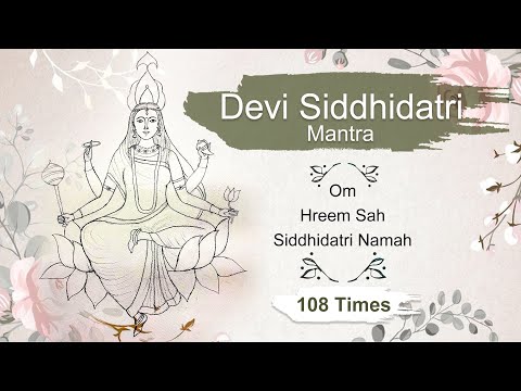 MAHASHAKTI MANTRA | Day 9 Siddhidatri Mantra 108 Times | Navratri नवरात्रि |  Siddhidatri Mantra