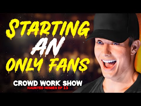 STARTING AN ONLY FANS | CROWD WORK SHOW w/ MATT RIFE (Haunted Homies #36)