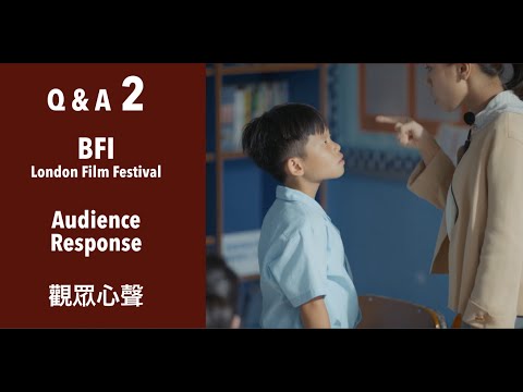 The Way We Talk 看我今天怎麼說 - Q&A ep.2 - BFI London Film Festival