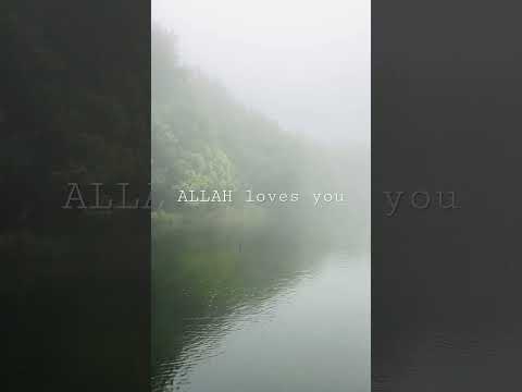 Love your self because you’re CREATOR ALLAH Loves you the most#islam #positivity #allahlovesyou