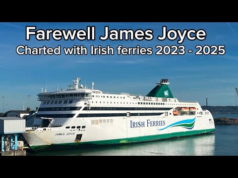 Farewell James Joyce Charted with Irish Ferries 2023 - 2025