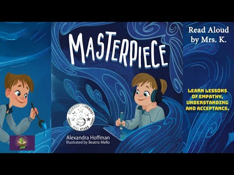 MASTERPIECE by Alexandra Hoffman | Read aloud videos | Children's book about Inclusion and Empathy