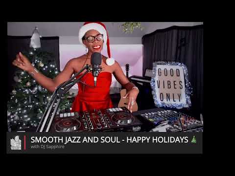 Merry Christmas 🎄 - Smooth Jazz and Soul with DJ Sapphire on 25 December 2024