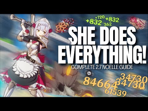 she does EVERYTHING! Complete UPDATED Noelle guide for 2.7 | Genshin Impact