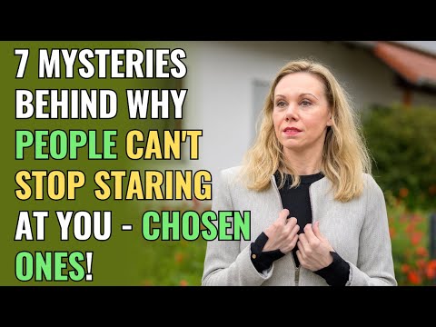 7 Mysteries Behind Why People Can't Stop Staring at You - Chosen Ones! | Awakening | Spirituality