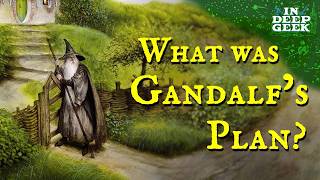 What was Gandalf's plan?