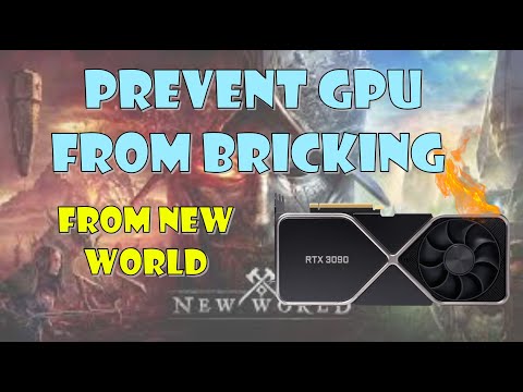 How to prevent GPU bricking when playing New World? Save your asset!