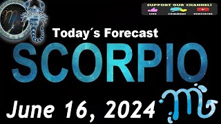 Daily Horoscope SCORPIO June 16, 2024