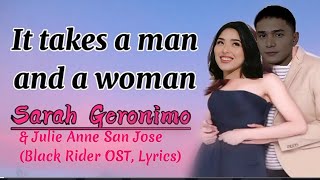 Sarah Geronimo and  Julie Anne San Jose - It Takes A Man And A Woman (Lyrics) | Black Rider OST