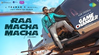 Raa Macha Macha - Lyrical | Game Changer | Ram Charan | Shankar | Thaman S | Nakash Aziz