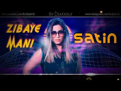 Satin - Zibaye Mani  #ByDjafarly