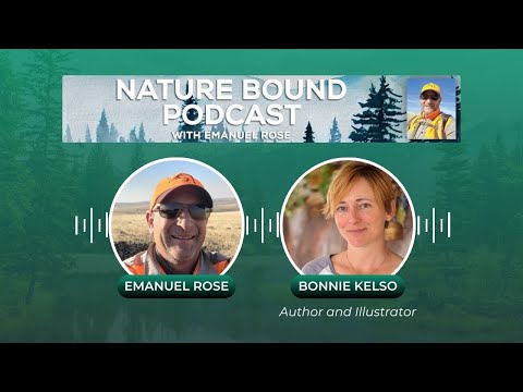 Nature Bound Podcast with Emanuel Rose Featuring Bonnie Kelso