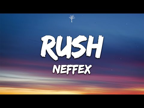 NEFFEX - Rush (Lyrics)