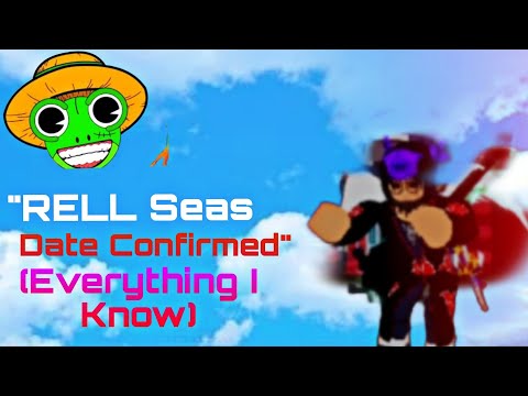 Rell Seas Release Date CONFIRMED? 💯 (Everything We Know!)