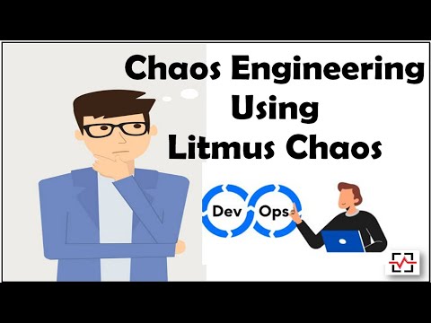 Chaos Engineering using Litmus Chaos