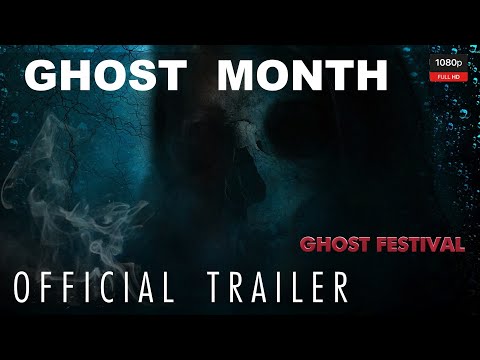 Ghost Month 2023 (Official Trailer) Hungry Ghost Festival August 30, 2023